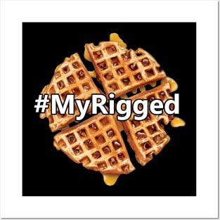 #MyRigged Posters and Art